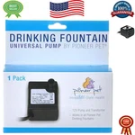 Pioneer Pet Fountain Replacement Pump: 12V Universal Power & Safety Certified. Fixed Price $31.49.