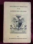 Historical Heritage Of The Lower Rio Grande: Spanish Land Grants 1748-1848 Hc/dj. Fixed Price $149.00.